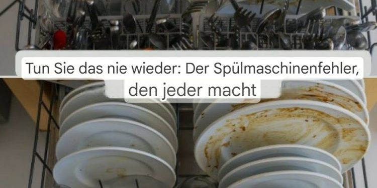 Der Fehler, den jeder in der Spülmaschine macht